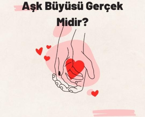 Aşk Büyüsü Gerçek Midir